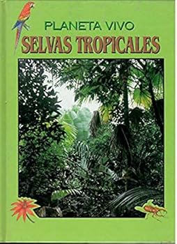 Paperback SELVAS TROPICALES - Planeta vivo [Spanish] Book