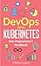 DevOps with Kubernetes: Non-Programmer's Handbook