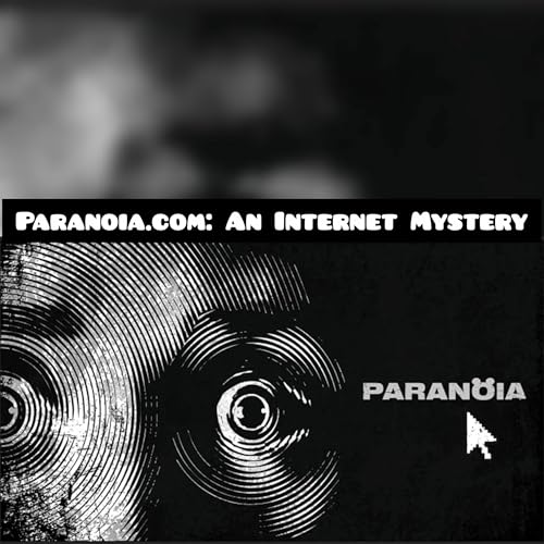 Paranoia.com: An Internet Mystery