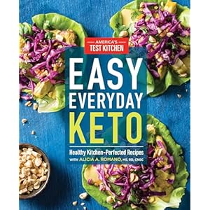 Easy Everyday Keto: Healthy Kitchen-Perfected Recipes