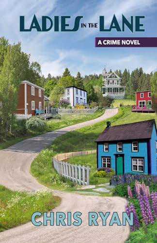 Ladies in the Lane: Newfoundland's First Serial Killer