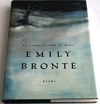 Hardcover No Coward Soul Is Mine: Emily Bronte Poems Book