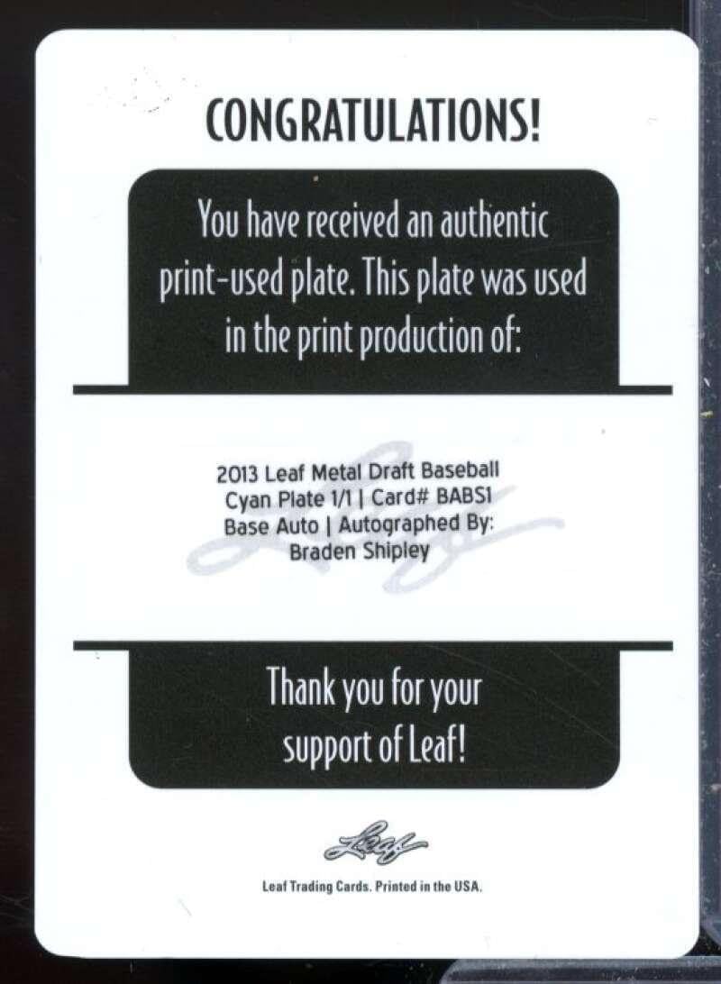 Braden Shipley Rookie Card 2013 Leaf Metal Draft Printing Plates Cyan #BS1 - Baseball Slabbed Rookie Cards