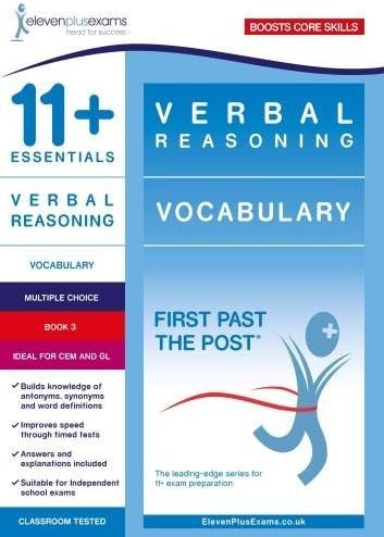 11+ Essentials Verbal Reasoning: Vocabulary Book 3 (First Past the Post)