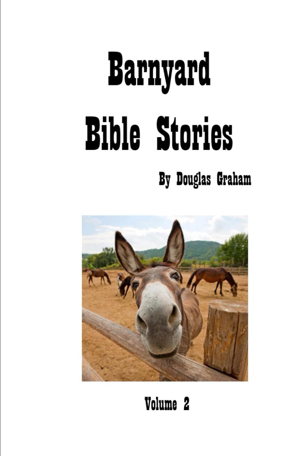 Barnyard Bible Stories Volume Two