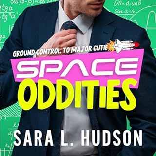 Space Oddities: Ground Control to Major Cutie Audiobook By Sara L. Hudson cover art