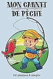  Mon carnet de pêche: Journal de pêche pour enfants à compléter. 54 sessions de pêche. Pour prendre des notes, conditions météorologies du jour, ses ... de pêche. Finition mate. 15.24x22.86 cm