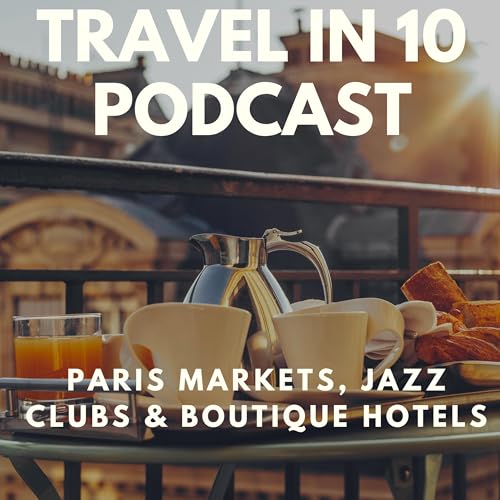 Exploring Parisian Markets, Jazz Clubs & Boutique Hotels
