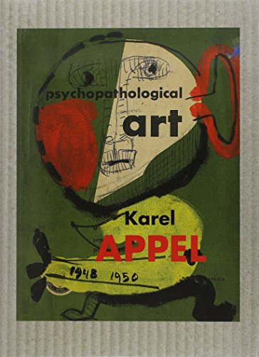 Télécharger Karel Appel, carnet d'art psychopathologique PDF Ebook En Ligne