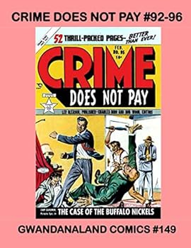 Paperback Crime Does Not Pay #92-96: Gwandanaland Comics #149 Book