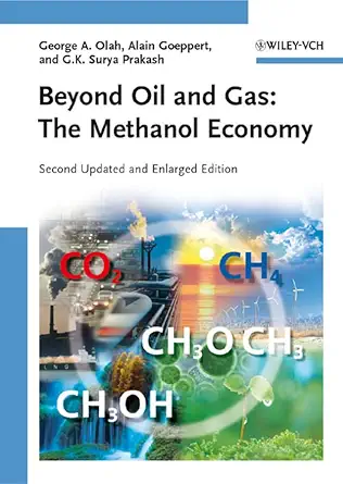 Beyond Oil and Gas: The Methanol Economy 2nd, Updated and Enlarged Edition book cover