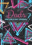 Dad's One Line A Day Journal: A One-Year Undated and Lined Daily Memory Book, Journal, Diary, Notebook Gifts for New Dad, Brother, Son, Godson, ... with 120 pages (Making Memories, Band 29)