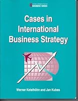 Cases in International Business Strategy (Contemporary Business) 075061949X Book Cover