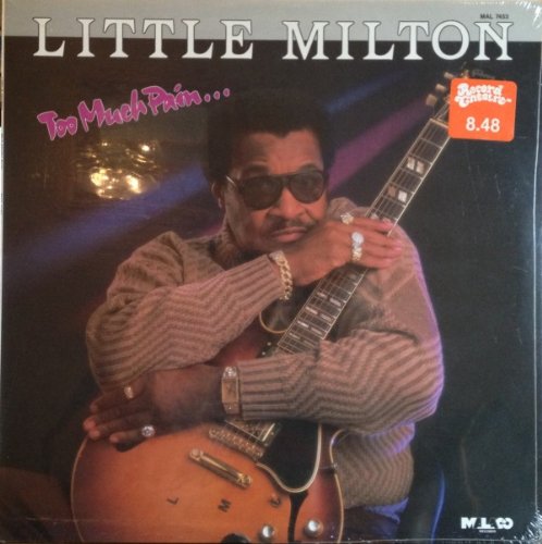 Album art for Too Much Pain by Little Milton