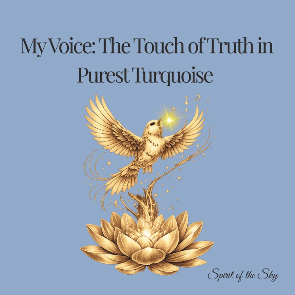 My Voice: The Touch of Truth in Purest Turquoise: My Voice: The Touch of Truth in Purest Turquoiseis a mindful journal created for those who struggle to express themselves clearly and calmly.