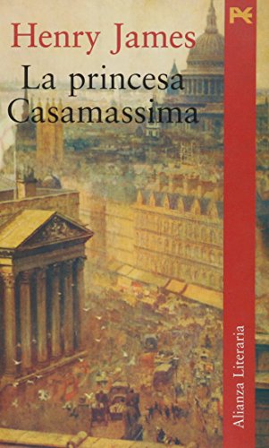 La princesa Casamissima / The princess Casamiss... [Spanish] 8420633097 Book Cover