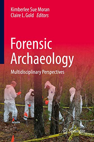 Forensic Archaeology: Multidisciplinary Perspectives view 2