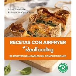 Recetas con airfryer Realfooding: 50 recetas saludables sin complicaciones (Biblioteca Realfooding)