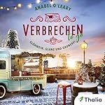 Verbrechen to go - Glühwein, Glanz und Gaunerei