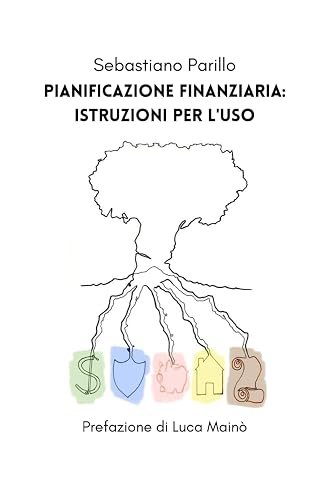 Pianificazione Finanziaria: istruzioni per l'uso