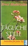 ernst modersohn tägliche stille  Tägliche Stille 2. Andachten für jeden Tag