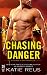 Chasing Danger (A Deadly Ops Novel)