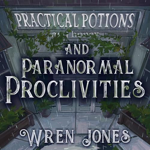 『Practical Potions and Paranormal Proclivities』のカバーアート