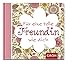 Produktbild Für eine tolle Freundin wie dich: Geschenkbuch für die beste Freundin