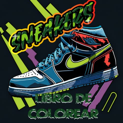 Imagen de Sneaker Madness: Un libro de colorear sneakers para los amantes de los tenis: Libera tu creatividad con diseños únicos de zapatillas deportivas en