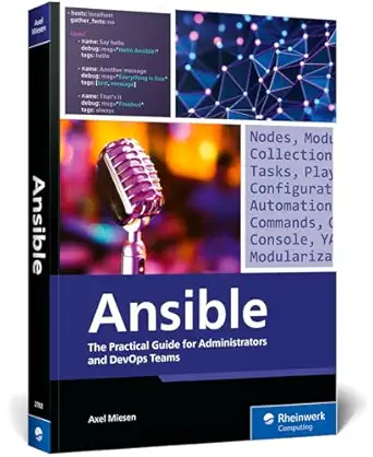 Ansible: The Practical Guide to Automating Configuration, Deployment, and Orchestration for Administrators and DevOps Teams (Rheinwerk Computing) book cover