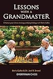 Lessons with a Grandmaster: Enhance Your Chess Strategy And Psychology With Boris Gulko (Everyman Chess)