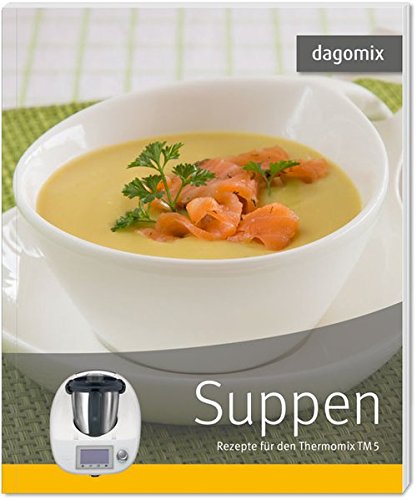 Suppen Rezepte für den Thermomix TM5