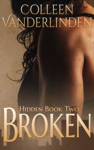 Broken (Hidden Book 2)