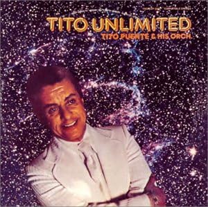 TITO PUENTE & HIS ORCH. TITO PUENTE AND HIS ORCHE - Tito Unlimited - Disque CD