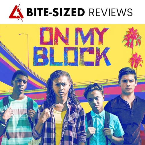 On My Block Season 1 Review