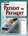 From Patient to Payment: Insurance Procedures for the Medical Office, Student Text with Data Disk