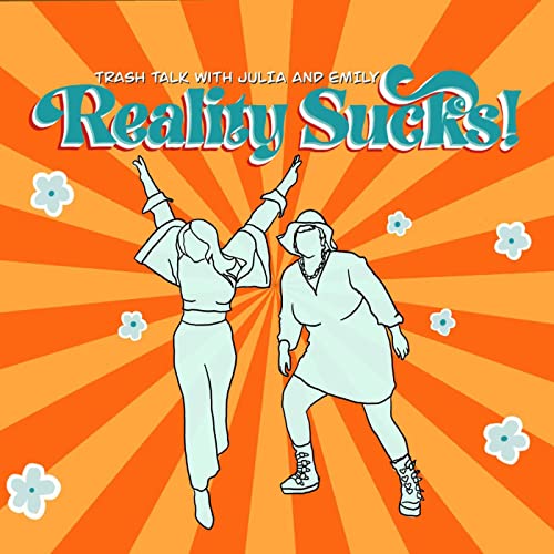 Reality Sucks! Trash Talk with Julia and Emily Titelbild