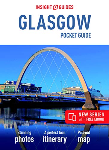 Insight Guides Pocket Guide Glasgow (Travel Guide with Free eBook) (Insight Pocket Guides) 