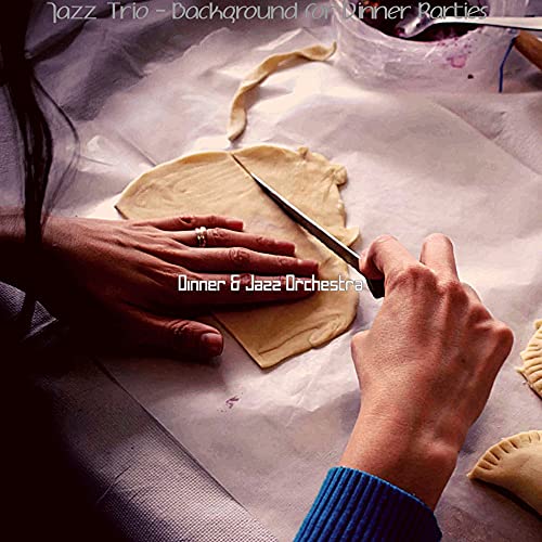 Jazz Trio - Background for Dinner Parties de Dinner & Jazz Orchestra en ...