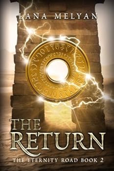 The Return - Book #2 of the Eternity Road