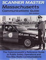 Scanner Master Massachusetts Communications Guide: The Commonwealth's Reference Guide To... 0939430258 Book Cover