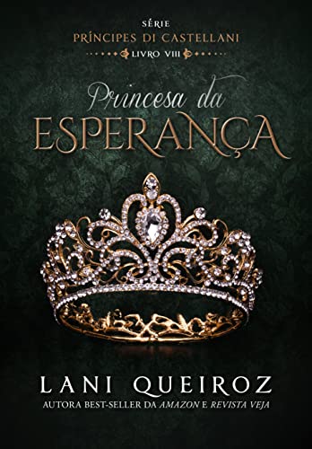 Princesa da Esperança: Príncipes Di Castellani