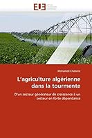 L''agriculture Algérienne Dans La Tourmente 6131586861 Book Cover