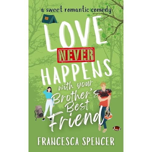 Love Never Happens with your Brother's Best Friend Audiolibro Por Francesca Spencer arte de portada