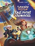  The Lost Planet Chronicles: A Space Quest of Science, Adventure and Friendship