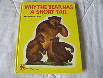Hardcover Why the Bear Has a Short Tail and Other Stories (Wonder Books #508) Book
