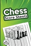  Chess Score Sheets: 120 Large Chess Score pads for Scorekeeping, Chess Game Kit Book, Keeper Notebook Chess Score Cards, Scoring Sheet For Chess Players, Record Your Chess Games