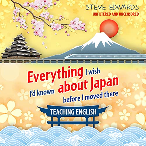Everything I Wish I'd Known About Japan Before I Moved There by Steve Edwards episode artwork