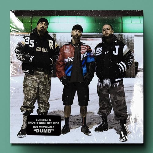 SonReal & Snotty Nose Rez Kids