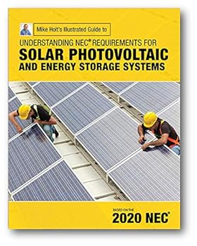 Paperback Mike Holt's Illustrated Guide to Understanding NEC Req for Solar Photovoltaic Systems, Based on 2020 NEC Book